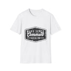 Make Sense Common Again T-Shirt