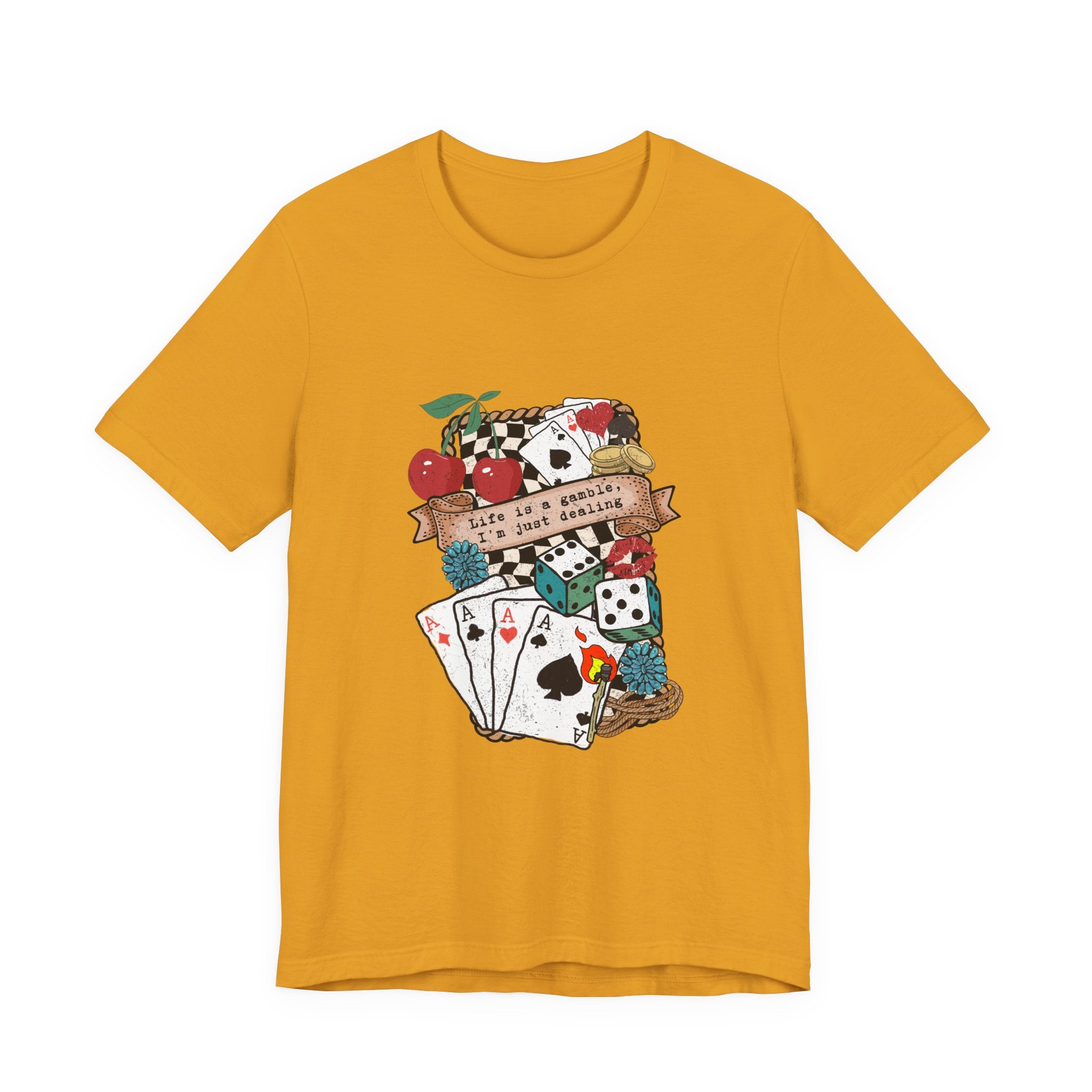 Life's a Gamble T-Shirt