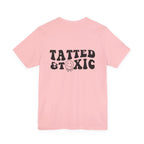 Tatted and Toxic T