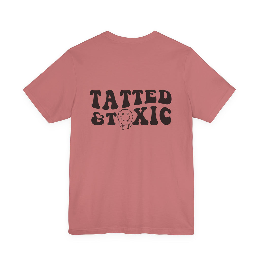 Tatted and Toxic T