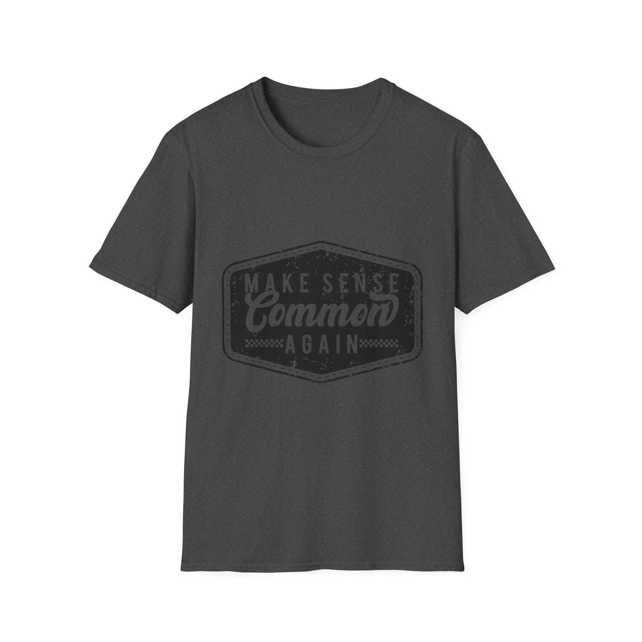 Make Sense Common Again T-Shirt