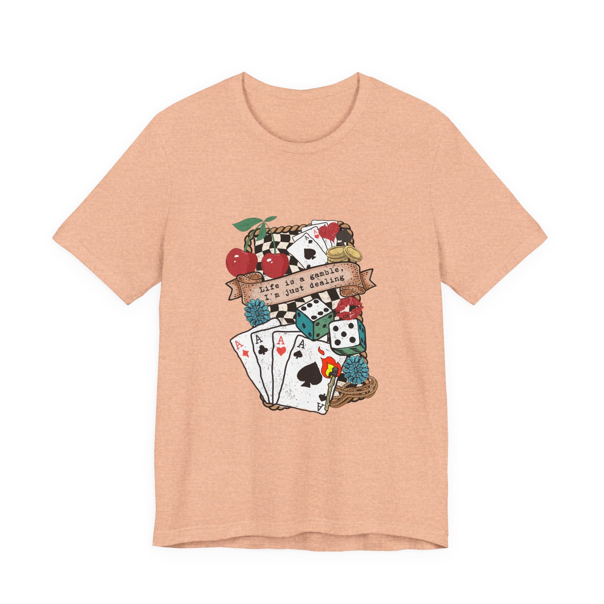 Life's a Gamble T-Shirt