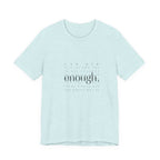 You Are Enough