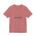 You Are Enough