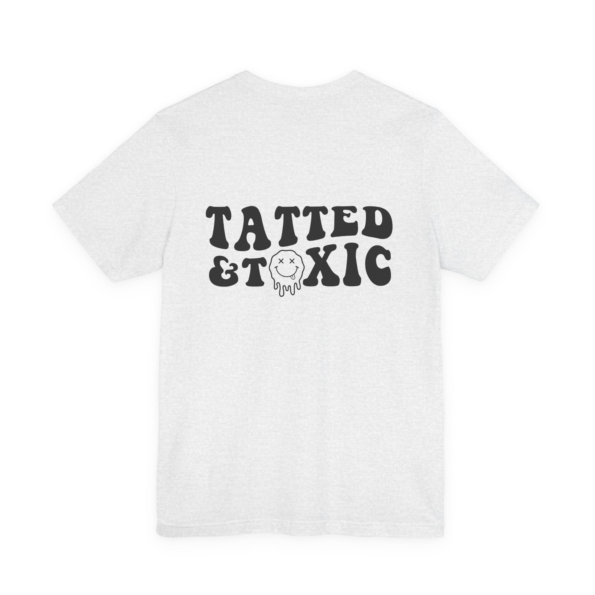 Tatted and Toxic T