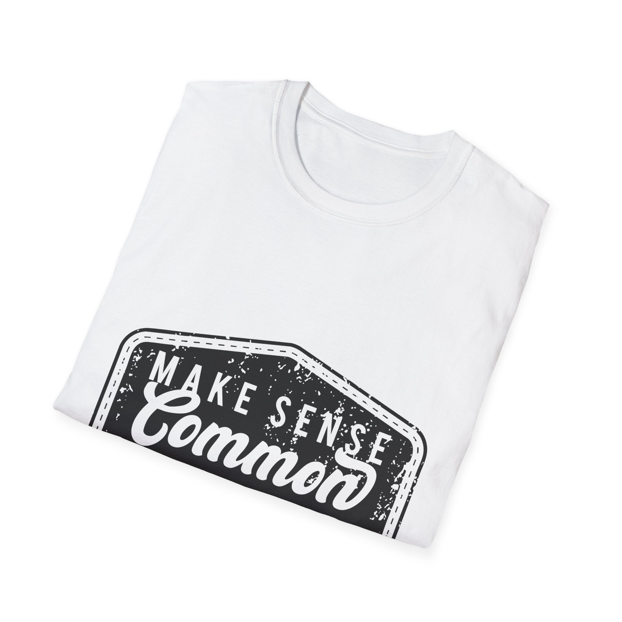 Make Sense Common Again T-Shirt