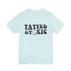 Tatted and Toxic T